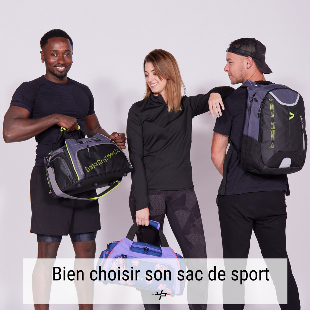 Choisir le bon sac de sport - Conseils Bodypack